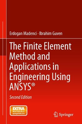 The Finite Element Method and Applications in Engineering Using ANSYS®