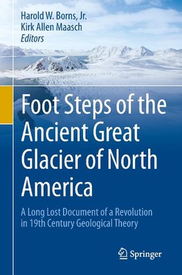 Foot Steps of the Ancient Great Glacier of North America