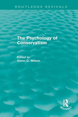 The Psychology of Conservatism (Routledge Revivals)