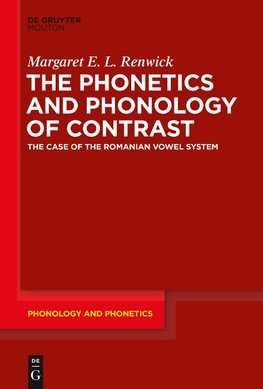 The Phonetics and Phonology of Contrast