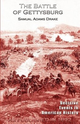 The Battle of Gettysburg 1863