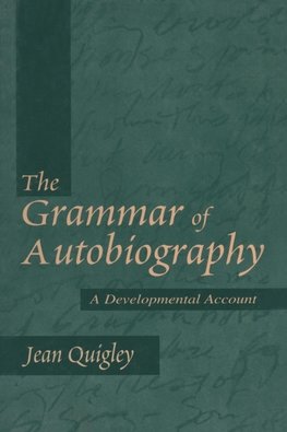 The Grammar of Autobiography