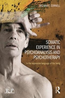 Somatic Experience in Psychoanalysis and Psychotherapy