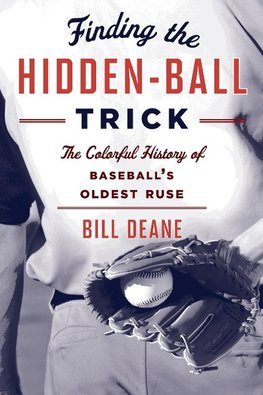 FINDING THE HIDDEN BALL TRICK