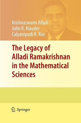 The Legacy of Alladi Ramakrishnan in the Mathematical Sciences