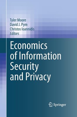 Economics of Information Security and Privacy