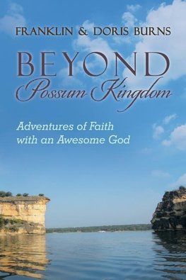 Beyond Possum Kingdom