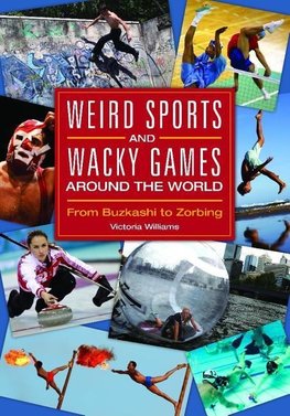 Weird Sports and Wacky Games around the World