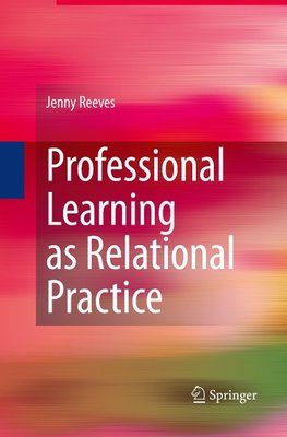 Professional Learning as Relational Practice