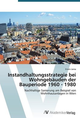 Instandhaltungsstrategie bei Wohngebäuden der Bauperiode 1960 - 1980