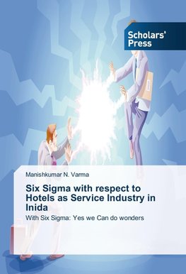 Six Sigma with respect to Hotels as Service Industry in Inida