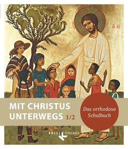 Mit Christus unterwegs 1/2