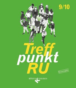 Treffpunkt RU. 9./10. Schuljahr. Neuausgabe