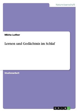 Lernen und Gedächtnis im Schlaf