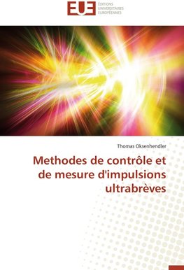 Methodes de contrôle et de mesure d'impulsions ultrabrèves