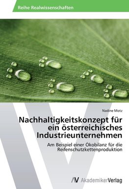 Nachhaltigkeitskonzept für ein österreichisches Industrieunternehmen