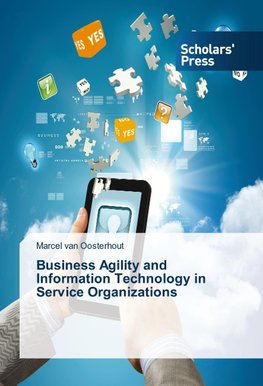 Business Agility and Information Technology in Service Organizations