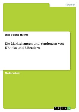 Die Marktchancen und -tendenzen von E-Books und E-Readern