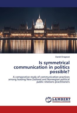 Is symmetrical communication in politics possible?