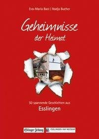 Esslingen- Geheimnmisse der Heimat