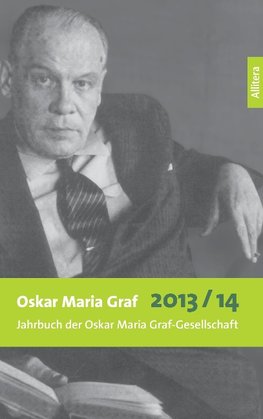 Oskar Maria Graf 2013/2014