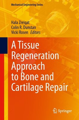 A Tissue Regeneration Approach to Bone and Cartilage Repair