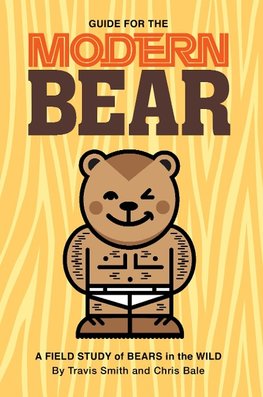 Guide for the Modern Bear