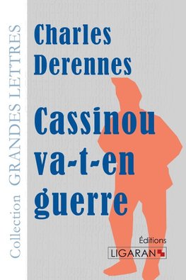 Cassinou va-t-en guerre (grands caractères)