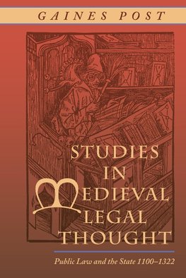 Studies in Medieval Legal Thought: Public Law and the State 1100-1322