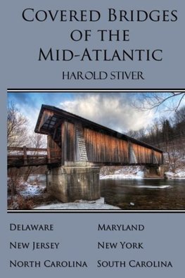 Covered Bridges of the Mid-Atlantic