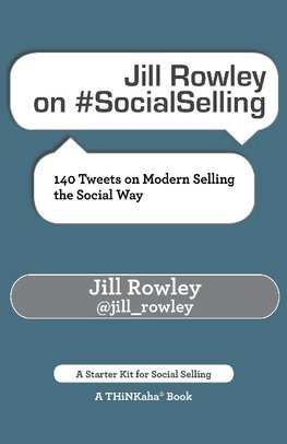 Jill Rowley on #SocialSelling