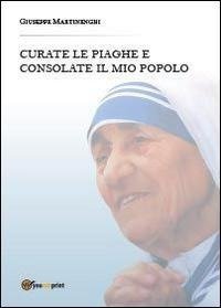 Curate le piaghe e consolate il mio popolo