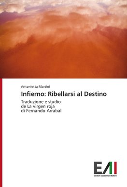 Infierno: Ribellarsi al Destino