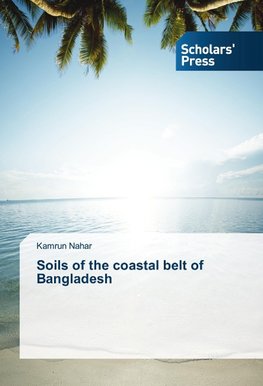 Soils of the coastal belt of Bangladesh