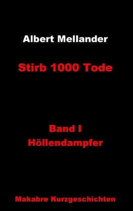 Stirb 1000 Tode