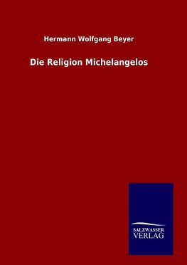 Die Religion Michelangelos