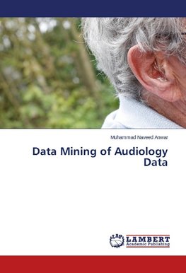 Data Mining of Audiology Data