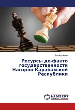 Resursy de-fakto gosudarstvennosti Nagorno-Karabakhskoy Respubliki