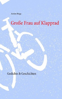 Große Frau auf Klapprad