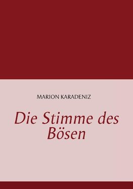 Die Stimme des Bösen