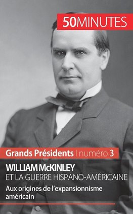 William McKinley et la guerre hispano-américaine