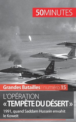 L'opération « Tempête du désert »