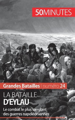 La bataille d'Eylau