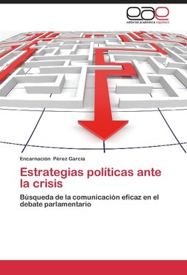 Estrategias políticas ante la crisis