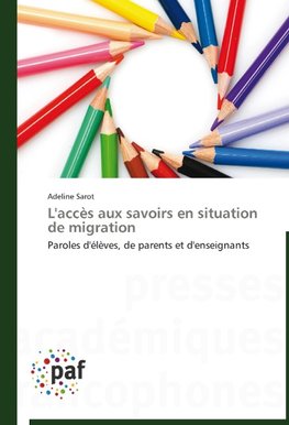 L'accès aux savoirs en situation de migration