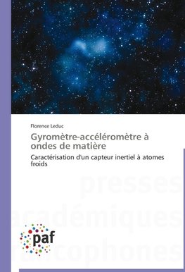 Gyromètre-accéléromètre à ondes de matière