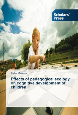 Effects of pedagogical ecology on cognitive development of children