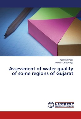 Assessment of water quality of some regions of Gujarat