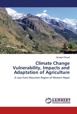 Climate Change Vulnerability, Impacts and Adaptation of Agriculture