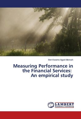 Measuring Performance in the Financial Services: An empirical study